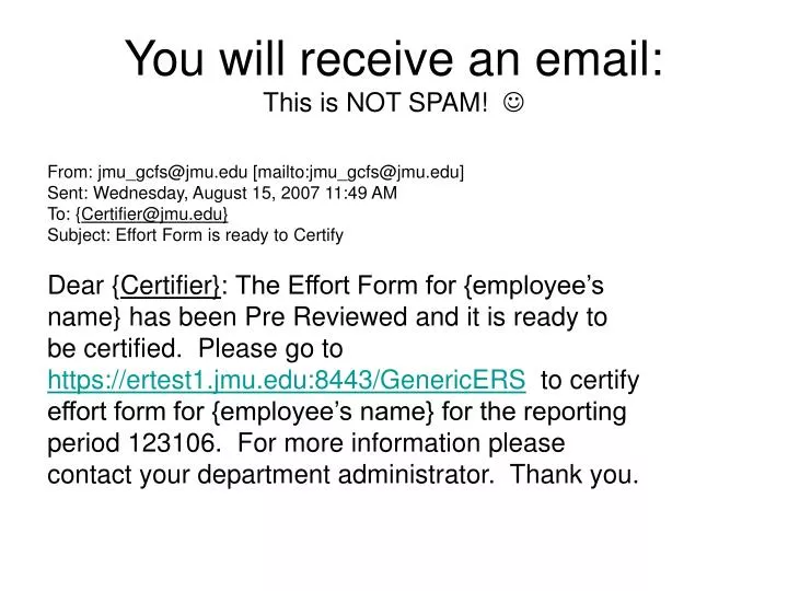 you will receive an email this is not spam
