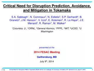 Critical Need for Disruption Prediction, Avoidance, and Mitigation in Tokamaks