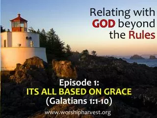Relating with GOD beyond the Rules