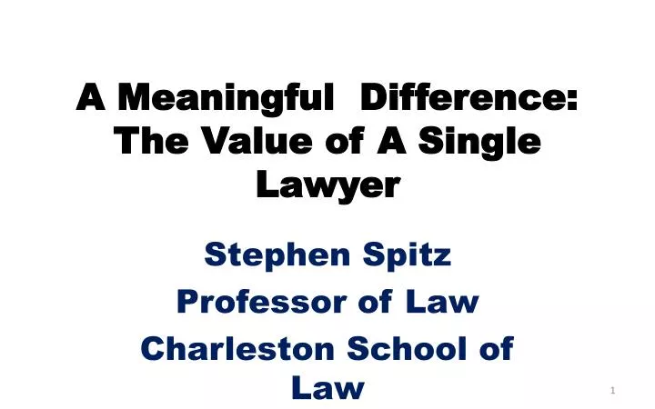 a meaningful difference the value of a single lawyer