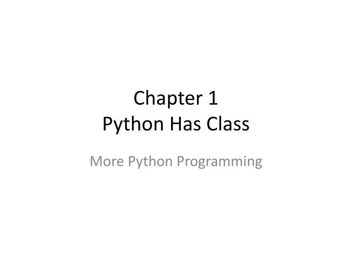 chapter 1 python has class