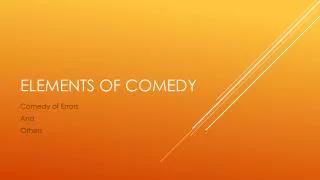 Elements of Comedy