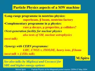 Long-range programme in neutrino physics: superbeam, ? beam, neutrino factory