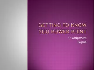 Getting to know you power point