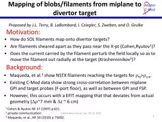 Mapping of blobs/filaments from miplane to divertor target