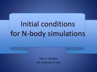 Initial conditions for N-body simulations