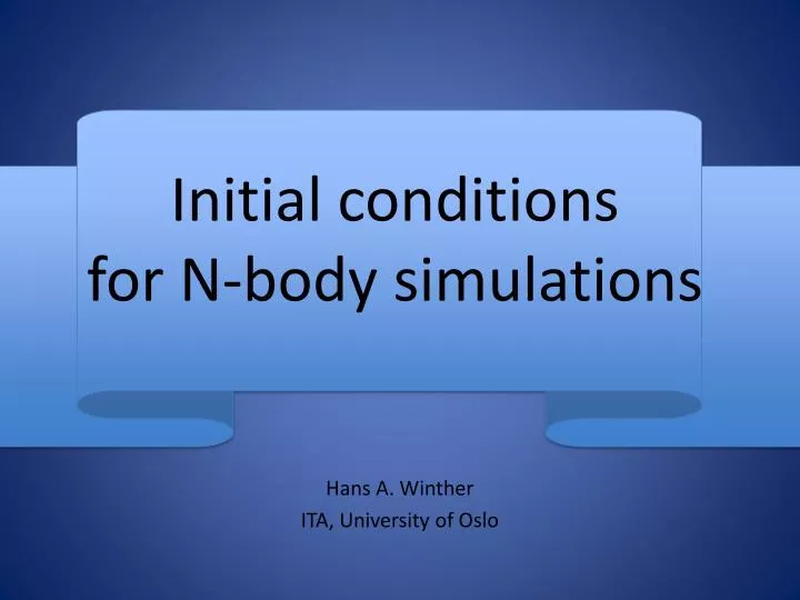 initial conditions for n body simulations