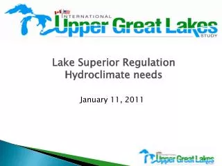 Lake Superior Regulation Hydroclimate needs