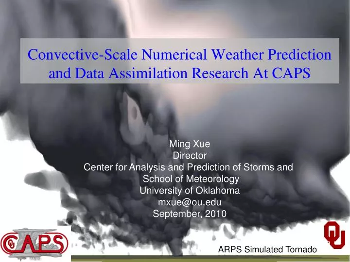 convective scale numerical weather prediction and data assimilation research at caps