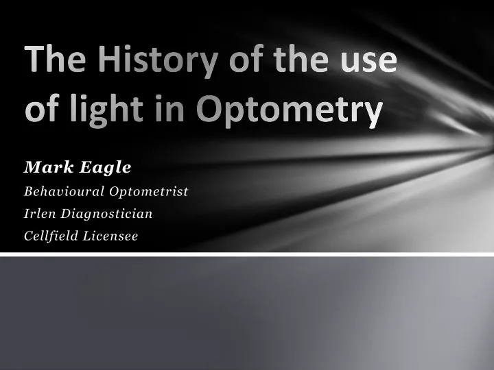 the history of the use of light in optometry