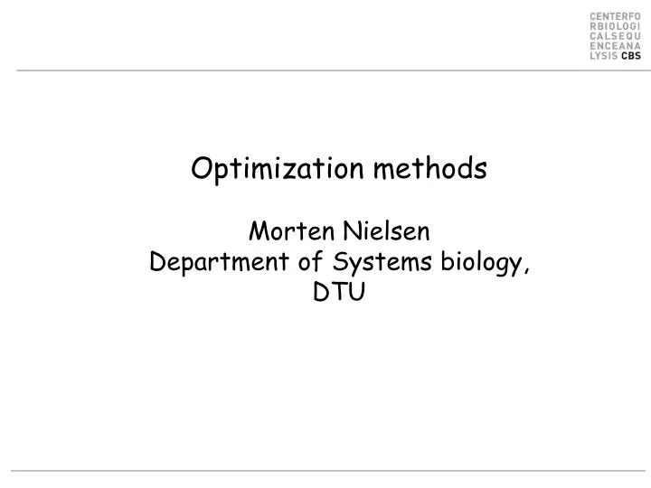 optimization methods morten nielsen department of systems biology dtu