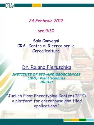 24 Febbraio 2012 ore 9:30 Sala Convegni CRA- Centro di Ricerca per la Cerealicoltura