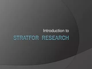 STRATFOR RESEARCH