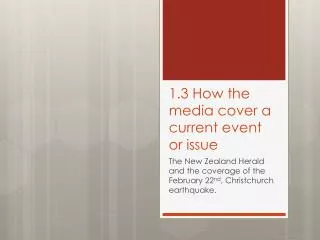 1.3 How the media cover a current event or issue