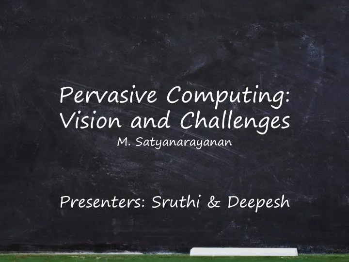 pervasive computing vision and challenges