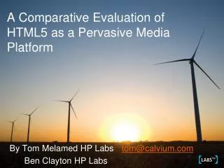 A Comparative Evaluation of HTML5 as a Pervasive Media Platform