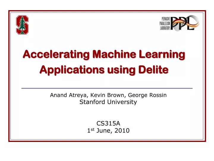 accelerating machine learning applications using delite