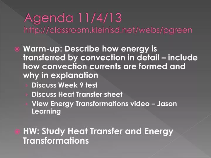 agenda 11 4 13 http classroom kleinisd net webs pgreen