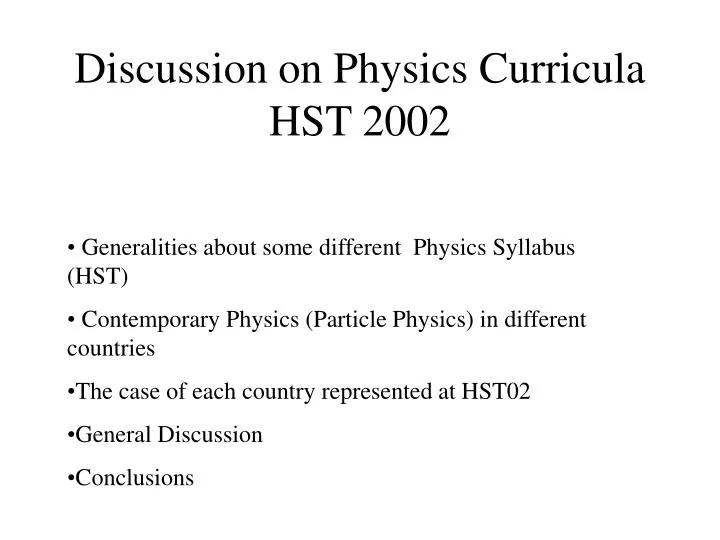 discussion on physics curricula hst 2002