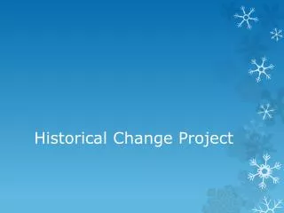 Historical Change Project