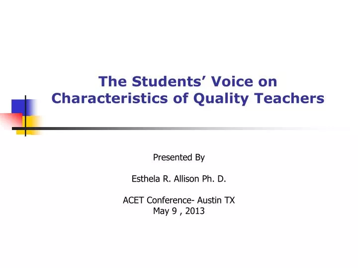 the students voice on characteristics of quality teachers