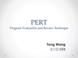 PERT Program Evaluation and Review Technique