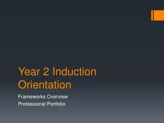 Year 2 Induction Orientation