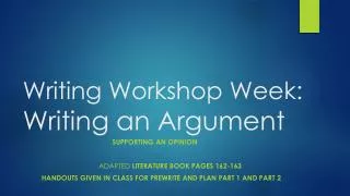 Writing Workshop Week: Writing an Argument