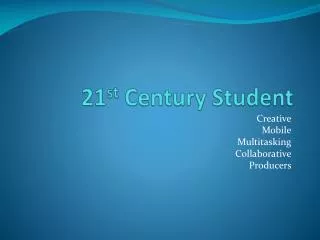 21 st Century Student