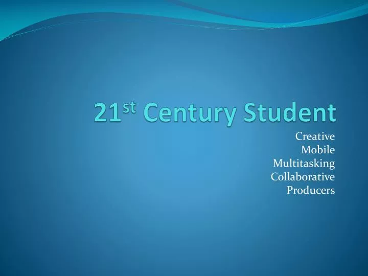 21 st century student