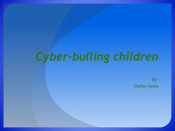 cyber bulling children