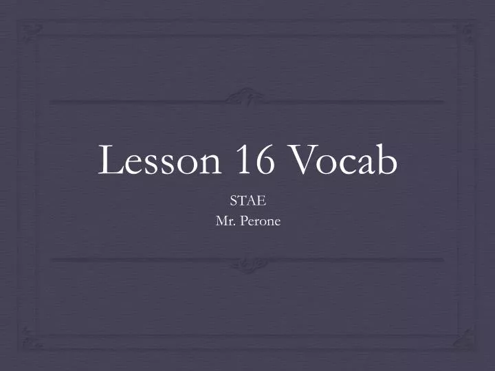 lesson 16 vocab