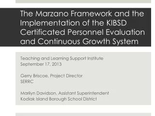 Teaching and Learning Support Institute September 17, 2013 Gerry Briscoe, Project Director SERRC