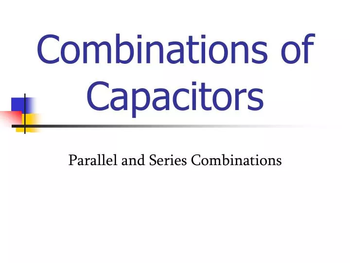 combinations of capacitors