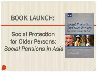 Social Protection for Older Persons: Social Pensions in Asia