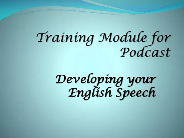 training module for podcast