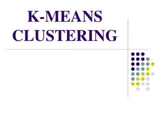 K-MEANS CLUSTERING