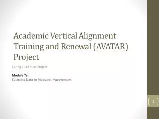 Academic Vertical Alignment Training and Renewal (AVATAR) Project