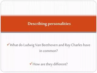 Describing personalities