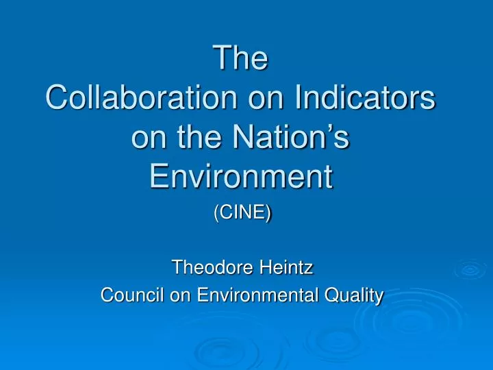 the collaboration on indicators on the nation s environment