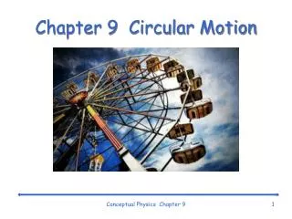 Chapter 9 Circular Motion