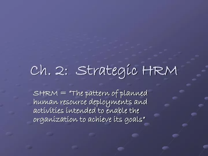 ch 2 strategic hrm
