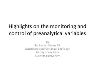 Highlights on the monitoring and control of preanalytical variables