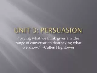 Unit 3: Persuasion