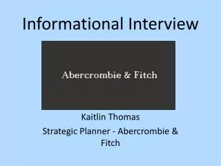 Informational Interview