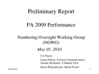 Preliminary Report PA 2009 Performance Numbering Oversight Working Group (NOWG)