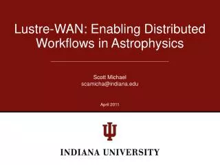 Lustre -WAN : Enabling Distributed Workflows in Astrophysics