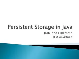 Persistent Storage in Java