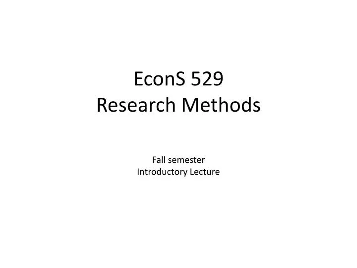 econs 529 research methods