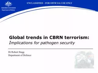 Global trends in CBRN terrorism: I mplications for pathogen security